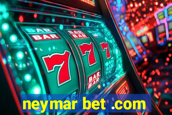 neymar bet .com